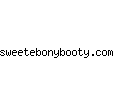 sweetebonybooty.com