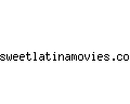 sweetlatinamovies.com