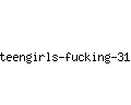 teengirls-fucking-31.com