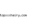 topxxxhairy.com