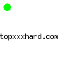 topxxxhard.com