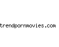 trendpornmovies.com