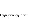 trymytranny.com