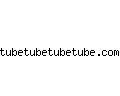 tubetubetubetube.com