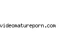 videomatureporn.com