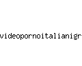 videopornoitalianigratis.com