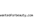 wantedforbeauty.com