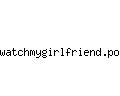watchmygirlfriend.porn