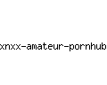 xnxx-amateur-pornhub.com