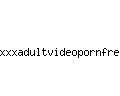 xxxadultvideopornfree.com