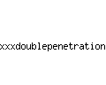 xxxdoublepenetration.com