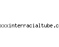 xxxinterracialtube.com