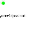 yesmrlopez.com