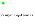 young-milky-teenies.com