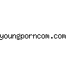 youngporncom.com