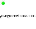 youngpornvideoz.xxx