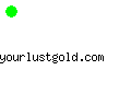 yourlustgold.com